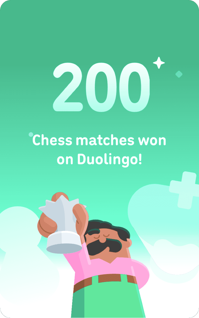 Duolingo card: 200 chess matches won on Duolingo